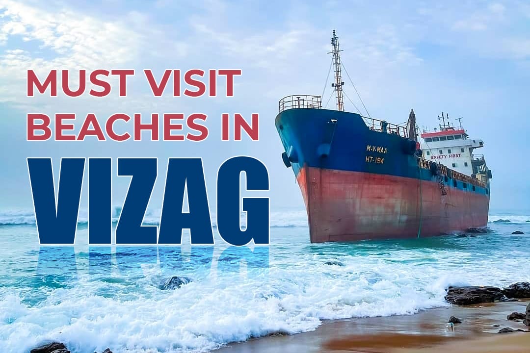 Top 7 Must Visit Beaches in Vizag (Visakhapatnam)