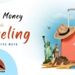 9+ Effective Ways to Make Money While Travelling