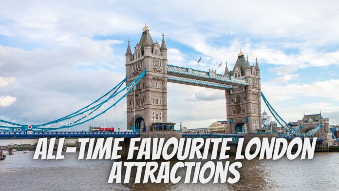 All-Time Favourite London Attractions