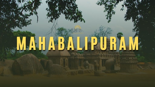 Mahabalipuram - Tourist Places, Travel Guide & Itinerary