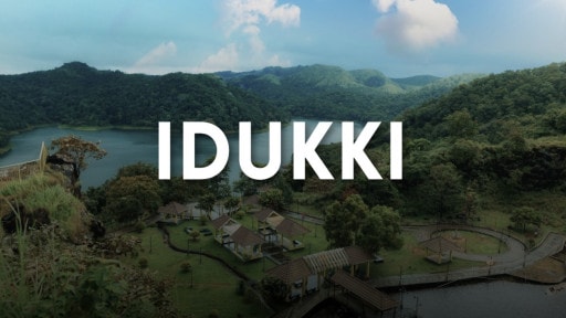 Idukki Tourist Places, Things to do, Itinerary & Travel Guide