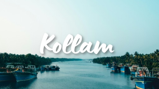Kollam Tourist Places, Things to do, Itinerary & Travel Guide